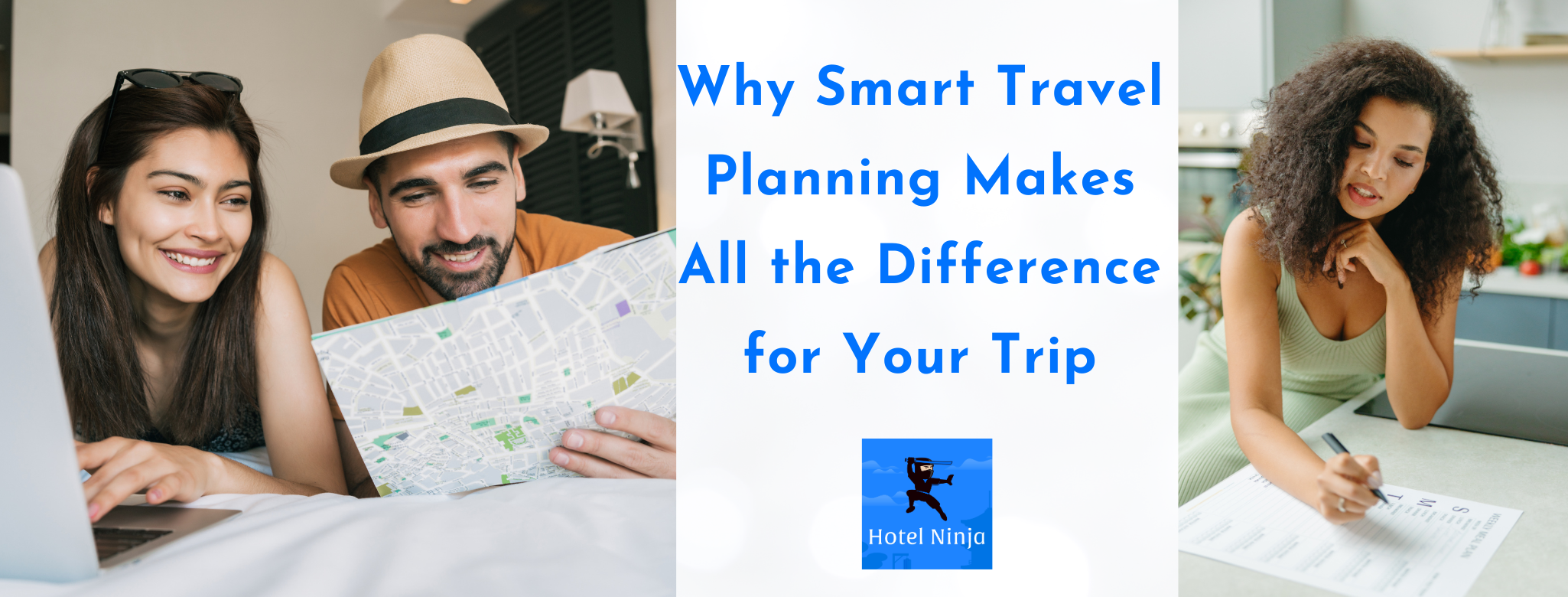 Why Smart Travel Planning Makes All the Difference for Your Trip